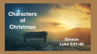 Characters of Christmas – Simeon