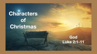 Characters of Christmas – God